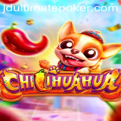 Discover the Thrills of CHILIHUAHUA: An Exciting New Game World with jdultimate